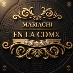 Mariachis en la Ciudad de México CDMX